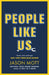 People Like Us