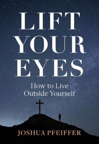 Lift Your Eyes