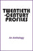 Twentieth-Century Profiles