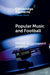 Popular Music and Football