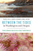 Between the Tides in Washington and Oregon