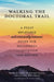 Walking the Doctoral Trail