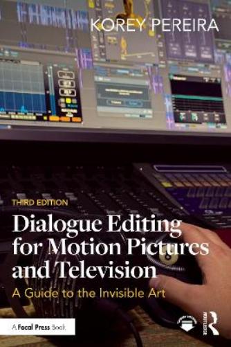Dialogue Editing for Motion Pictures and Television