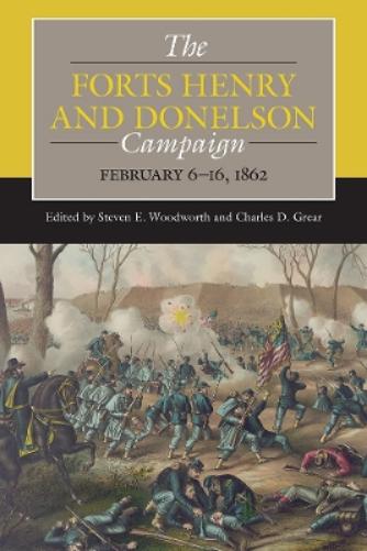 The Forts Henry and Donelson Campaign