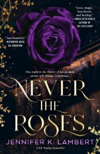 Never the Roses