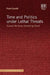Time and Politics under Lethal Threats