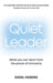 Quiet Leader: What you can learn from the power of introverts