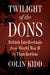 Twilight of the Dons