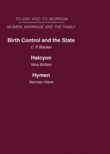 Today and Tomorrow Volume 3 Women, Marriage and the Family