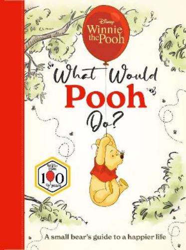 Disney Winnie the Pooh: What Would Pooh Do?