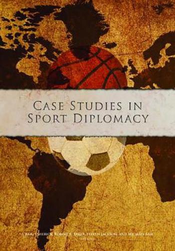 Case Studies in Sport Diplomacy