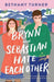 Brynn and Sebastian Hate Each Other