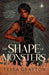 The Shape of Monsters