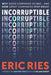 Incorruptible