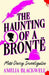 The Haunting of a Brontë