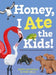Honey, I Ate the Kids