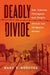 Deadly Divide