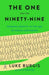The One and the Ninety-Nine