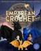Official Empyrean Crochet: Legends of Basgiath