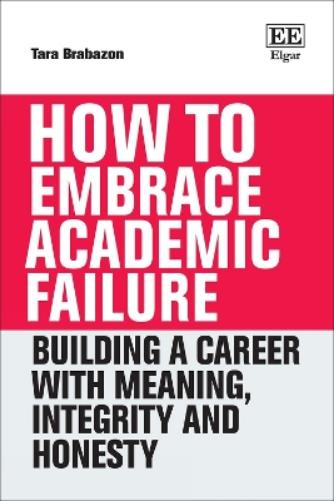 How to Embrace Academic Failure