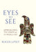 Eyes to See