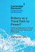 Bribery as a Third Path to Power?