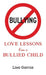 Love Lessons from a Bullied Child
