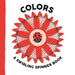 Colors: A Swirling Spinner Book