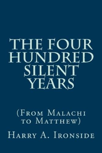 The Four Hundred Silent Years