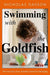 Swimming with the Goldfish