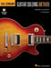 Hal Leonard Guitar Soloing Method