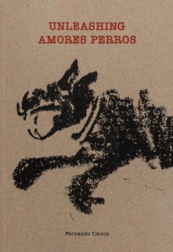 Unleashing Amores Perros