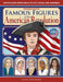 Famous Figures of the American Revolution, Expanded Edition