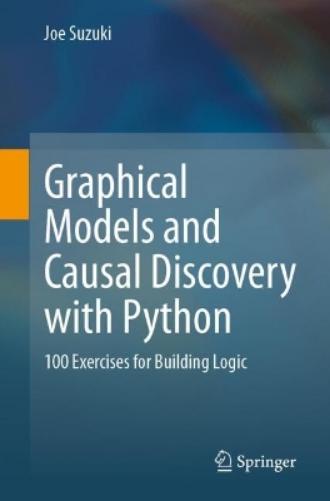 Graphical Models and Causal Discovery with Python