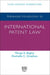 Advanced Introduction to International Patent Law