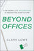 Beyond Offices