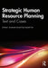 Strategic Human Resource Planning
