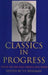 Classics in Progress