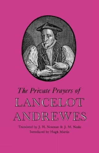 The Private Prayers of Lancelot Andrewes