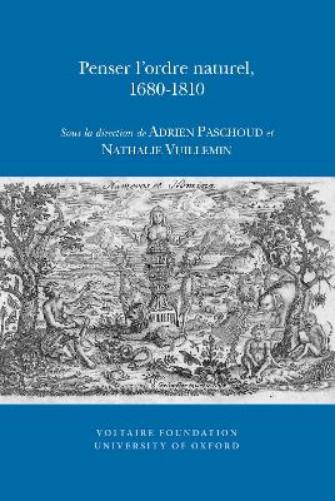 Penser I'ordre naturel, 1680-1810