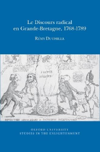 Le Discours radical en Grande-Bretagne, 1768-1789