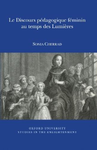 Le Discours pédagogique féminin au temps des Lumières