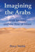 Imagining the Arabs