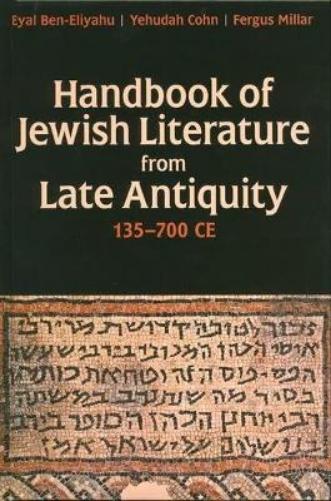 Handbook of Jewish Literature from Late Antiquity, 135-700 CE