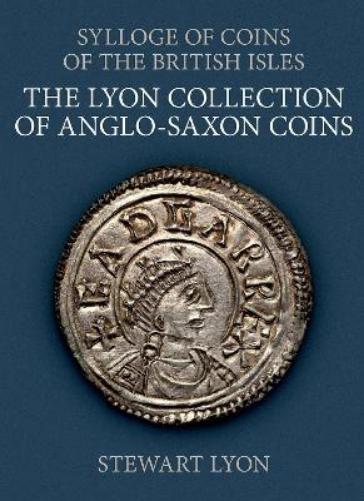 The Lyon Collection of Anglo-Saxon Coins