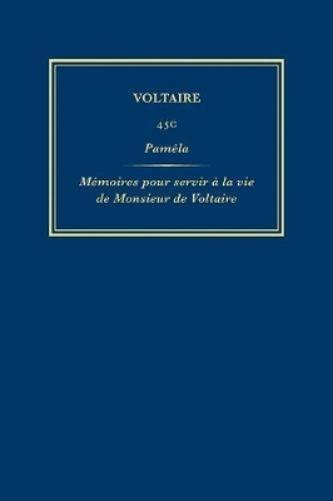 Œuvres complètes de Voltaire (Complete Works of Voltaire) 45C