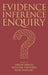 Evidence, Inference and Enquiry
