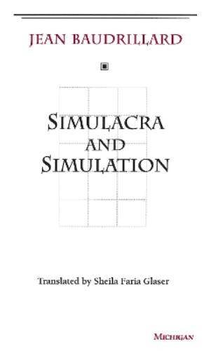 Simulacra and Simulation