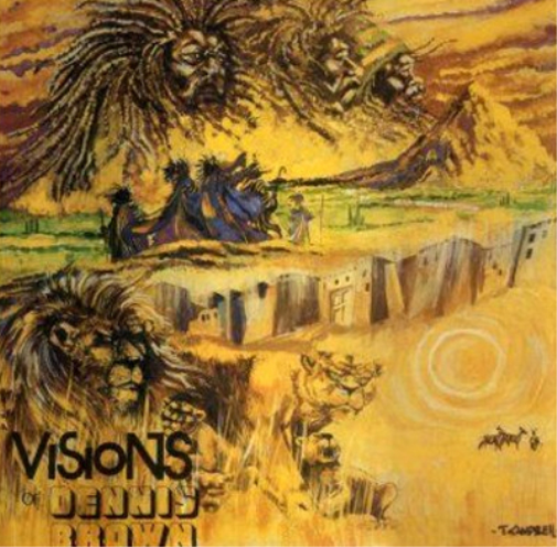 Visions of Dennis Brown