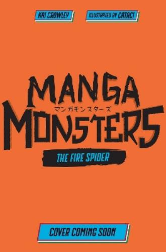 Manga Monsters: The Fire Spider